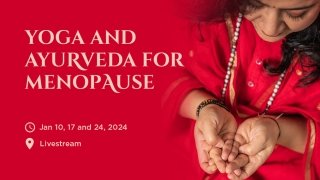 Yoga and Ayurveda for Menopause_Indu Arora